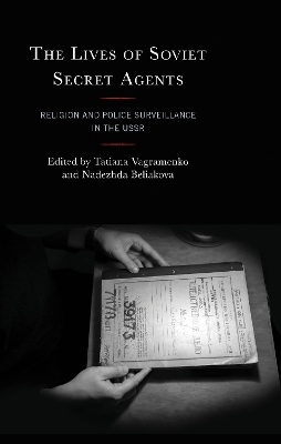 The Lives of Soviet Secret Agents - 