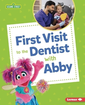 First Visit to the Dentist with Abby - Whitney Sanderson