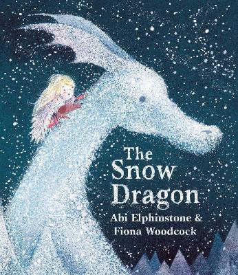 The Snow Dragon - Abi Elphinstone