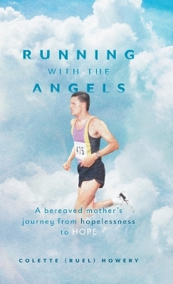 Running with the Angels - Colette (Ruel) Howery
