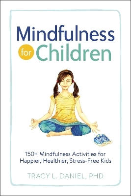 Mindfulness for Children - Tracy Daniel