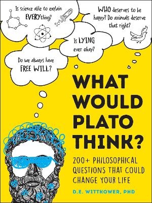 What Would Plato Think? - D.E. Wittkower