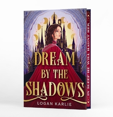 Dream by the Shadows (Deluxe Limited Edition) - Logan Karlie
