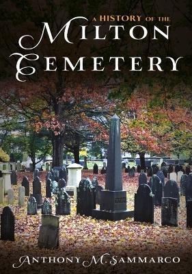 A History of the Milton Cemetery