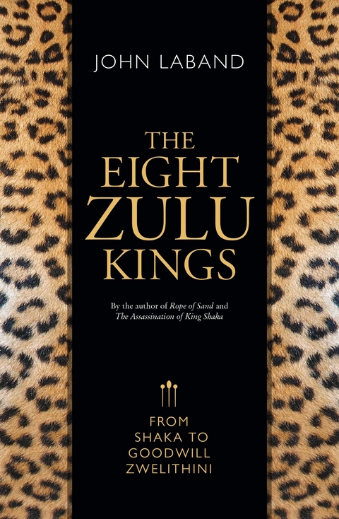 Eight Zulu Kings -  John Laband