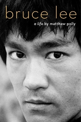 Bruce Lee - Matthew Polly