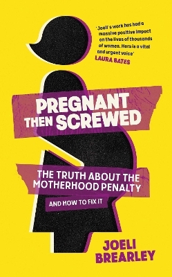 Pregnant Then Screwed - Joeli Brearley