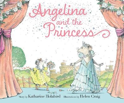 Angelina and the Princess - Katharine Holabird