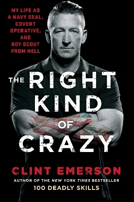 The Right Kind of Crazy - Clint Emerson