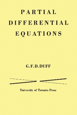 Partial Differential Equations - G.F.D. Duff