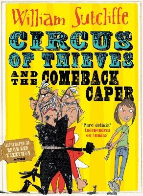Circus of Thieves and the Comeback Caper - William Sutcliffe