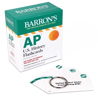 AP U.S. History Flashcards, Fourth Edition: Up-to-Date Review + Sorting Ring for Custom Study - Michael R. Bergman, Kevin D. Preis