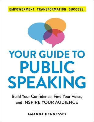 Your Guide to Public Speaking - Amanda Hennessey
