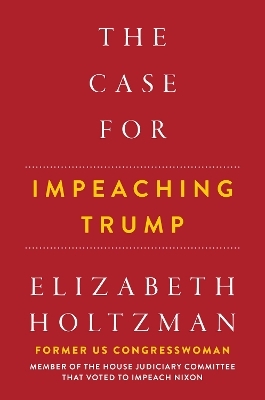 The Case For Impeaching Trump