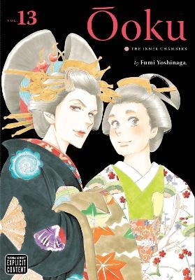 &Ocirc;oku: The Inner Chambers, Vol. 13 - Fumi Yoshinaga