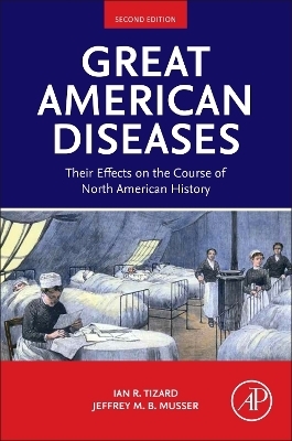 Great American Diseases - Ian R. Tizard, Jeffrey M.B. Musser