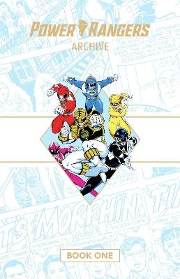 Power Rangers Archive Book One Deluxe Edition
