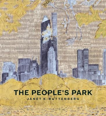 The People's Park - Janet K Ruttenberg