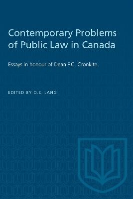 Contemporary Problems of Public Law in Canada - Otto Lang
