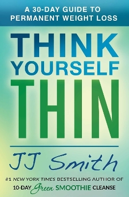Think Yourself Thin - Jj Smith