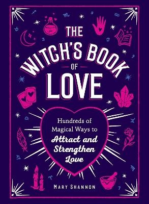 The Witch's Book of Love - Mary Shannon