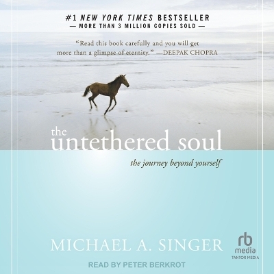 The Untethered Soul Lib/E - Michael A Singer