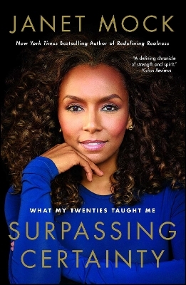 Surpassing Certainty - JANET MOCK