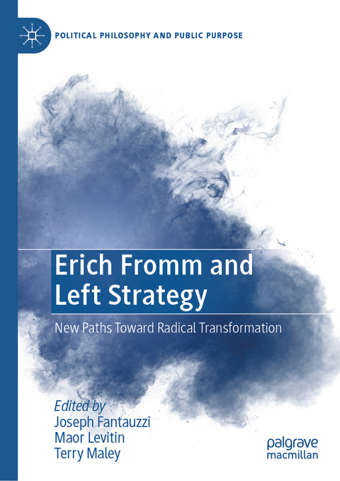 Erich Fromm and Left Strategy - 