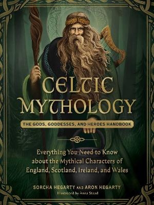 Celtic Mythology - Sorcha Hegarty, Aron Hegarty