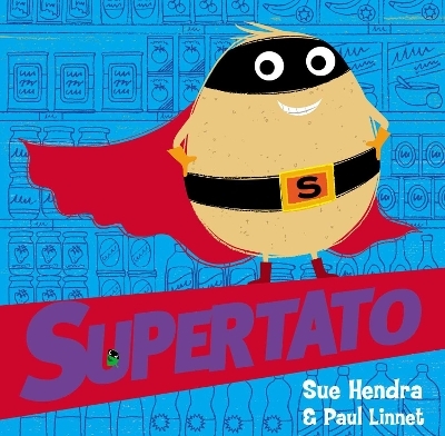 Supertato - Sue Hendra, Paul Linnet