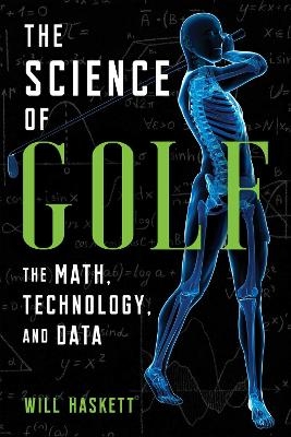 The Science of Golf - Will Haskett