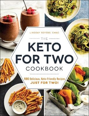 The Keto for Two Cookbook - Lindsay Boyers