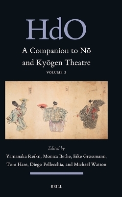 A Companion to Nō and Kyōgen Theatre (Vol. 2) - 