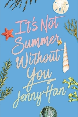 It's Not Summer Without You (Deluxe Edition) - Jenny Han