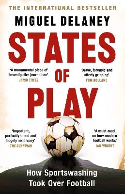 States of Play - Miguel Delaney