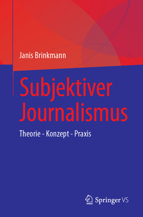Subjektiver Journalismus - Janis Brinkmann