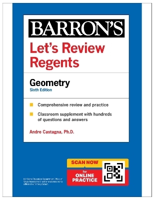Let's Review Regents: Geometry, Sixth Edition - Andre Castagna  Ph.D.  Ph.D.