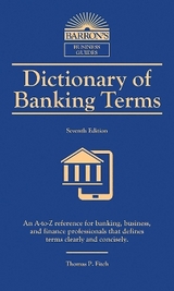 Dictionary of Banking Terms - Fitch, Thomas P.