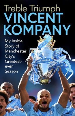 Treble Triumph - Vincent Kompany