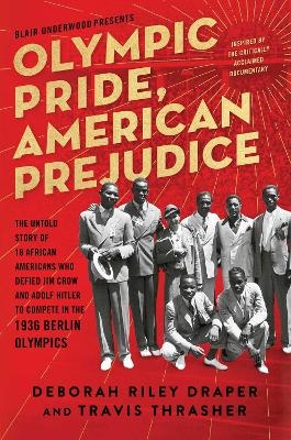 Olympic Pride, American Prejudice - Deborah Riley Draper, Blair Underwood, Travis Thrasher