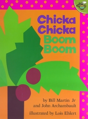 Chicka Chicka Boom Boom - Bill Martin  Jr., John Archambault
