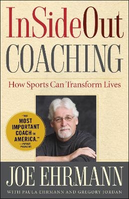 InSideOut Coaching - Joe Ehrmann, Gregory Jordan