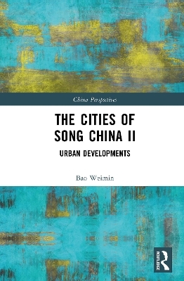 The Cities of Song China II - Bao Weimin