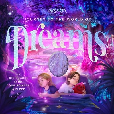 Azoria: Journey to the World of Dreams - Paulii Good