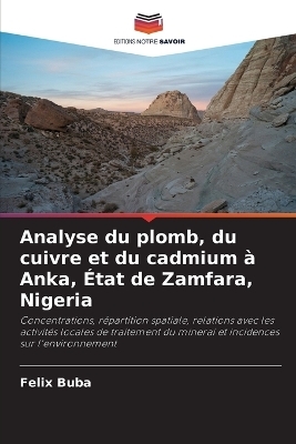 Analyse du plomb, du cuivre et du cadmium &agrave; Anka, &Eacute;tat de Zamfara, Nigeria - Felix Buba