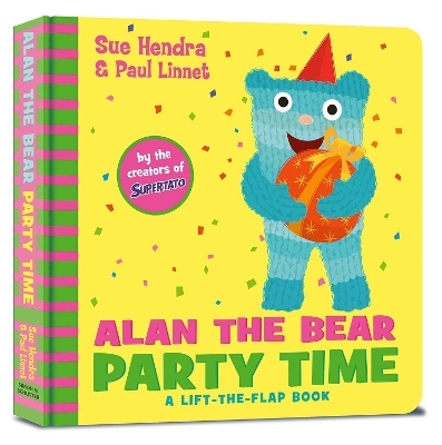 Alan the Bear Party Time - Sue Hendra, Paul Linnet