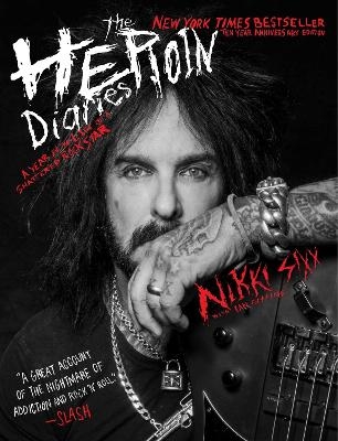 The Heroin Diaries - Nikki Sixx