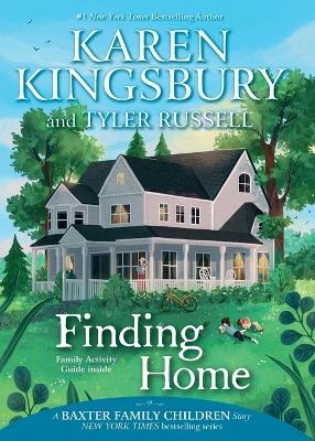 Finding Home - Karen Kingsbury, Tyler Russell
