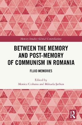 Between the Memory and Post-Memory of Communism in Romania - 