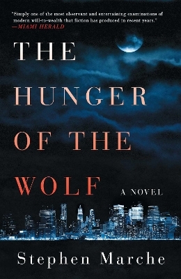 The Hunger of the Wolf - Stephen Marche